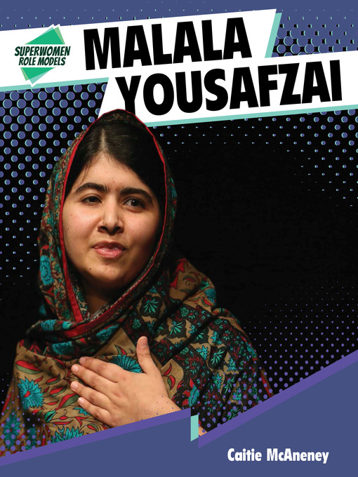Title details for Malala Yousafzai by Caitie McAneney - Available